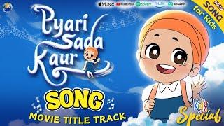 Pyari Sada Kaur Song  Short Movie 4 kids Launch 29 June Nikka jeha Khalsa  Sikh Baby Rhymes