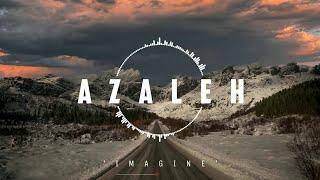 Azaleh - Imagine  Chill  New Age Chill Music 2024 Global #newagechillmusic2024 #newagemusic2024