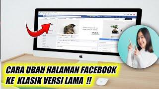 Cara Ubah Halaman Facebook Ke Dasboard Klasik Versi Lama