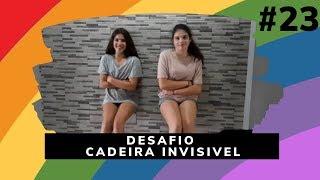 Desafio CADEIRA INVISIVEL   Gemeas da Ilha