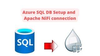 Setup Azure SQL DB and Connect with Apache NiFi