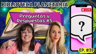 Biblioteca Planetaria 39 - Preguntas y Respuestas 2  Naty Faviano - Andrea Barnabé