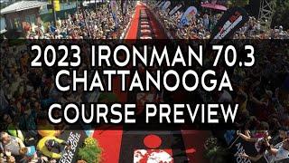 Course Preview 2023 Ironman 70.3 Chattanooga