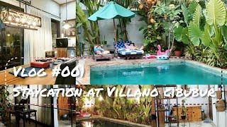 #vlog001 STAYCATION AT VILLANO CIBUBUR SERU SERUAN 24 JAM BARENG BESTIE #villa #staycation