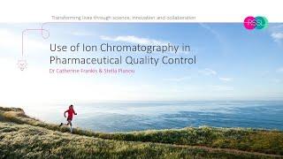 Use of Ion Chromatography in pharmaceutical quality control