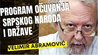 Velimir Abramović PROGRAM OČUVANJA SRPSKOG NARODA I DRŽAVE