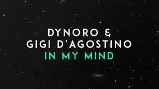 Dynoro Gigi DAgostino - In My Mind Official Audio