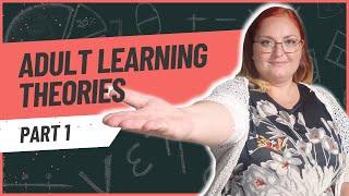 A Comprehensive Guide to Adult Learning Theories part 1