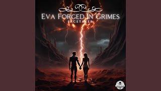 Eva Forged in Grimes