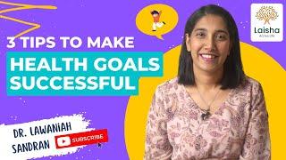 3 Tips to make Health Goals successful