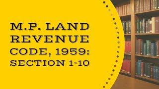 M.P. Land Revenue Code1959 Important Sections Part I