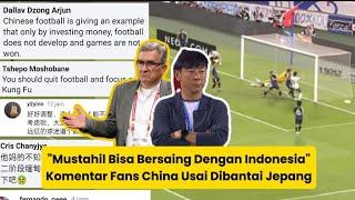 Mustahil Bisa Bersaing Dengan Indonesia Komentar Fans China Usai Dibantai Jepang