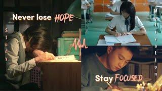 Dont lose hope stay focused Study motivationkdrama+cdrama