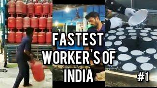 FASTEST WORKERS OF INDIA COMPLICATIO  EXCELLENT WORKERS   #1