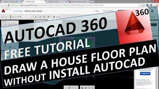 AutoCAD 360 Free Tutorial. Draw a House Floor Plan without install autocad