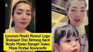 NAYLA NYANYI SHOLAWAT DAN BINTANG KECIL BARENG PRATIWI NOVIYANTHI NAYLA MANJA BANGET