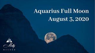 August 3 Aquarius Full Moon  Opening Energies To Your 2021 Self 