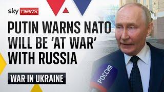 Putin warns NATO will be at war with Moscow if Ukraine fires long-range missiles at Russia