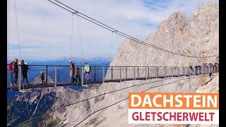 Dachstein Gletscher in Schladming  spektakuläre Gletscherwelt mit Treppe ins Nichts und Eispalast