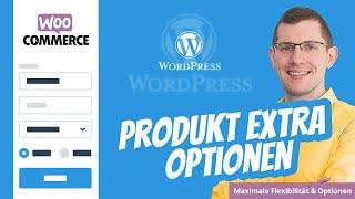 WooCommerce Variable Produkte mit Extra Optionen Buttons Boxen Felder Eingabe Upload