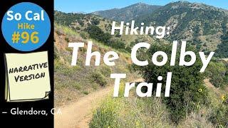 Hike #96N The Colby Trail Upper & Lower San Gabriel Mtns Angeles NF CA Narrative Version