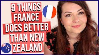 9 Things France Does Better Than New Zealand  vs. life in France