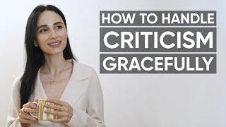 How to handle criticism gracefully verbal and non-verbal techniques that help deal with negativity