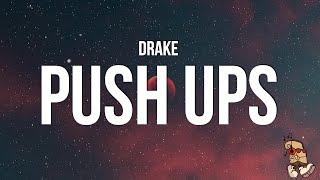 Drake - Push Ups Lyrics drop and gimme 50