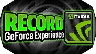  How To RECORD With GeForce Experience 2024  Best Guide 