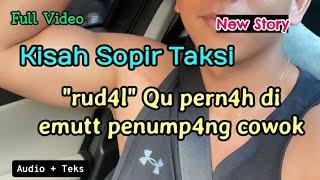 Kisah seorang sopir taksi new story full video