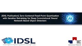 IDSL Publication Zero-Centered Fixed-Point Quantization with Iterative Retraining