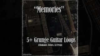free 5+ guitar loop kit 2022 - Memories - grunge rock loop kit ZillaKami Bones Lil Peep