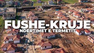 FUSHE KRUJE NDERTIMET E TERMETIT 2021  4K DRONE VIDEO