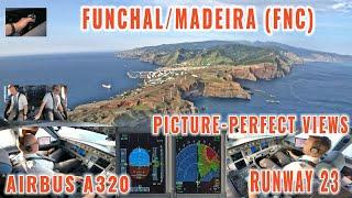 FUNCHAL  MADEIRA FNC  Picture perfect views  of an Airbus A320 cockpit landing on runway  23