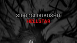 SIDODGI DUBOSHIT - HELLSTAR текст песни