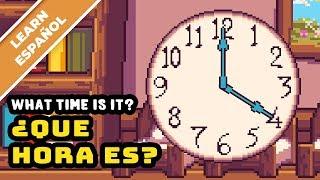 Learn Spanish  What Time Is It? ¿QUÉ HORA ES?  Bilingual Songs