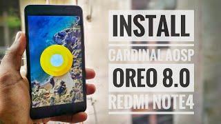 How To Install Cardinal AOSP 5.1 On Redmi Note 4 Android 8.0 Oreo