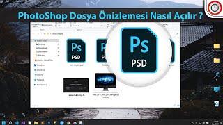 ️ PSD Dosyalarını Önizleme  PhotoShop Dosya Önizlemesi Nasıl Açılır? 2024