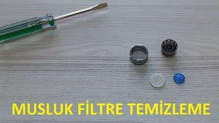 COK BASİT MUSLUK FİLTRESİ PERLATÖR NASIL TEMİZLENİR - HOW TO CLEAN THE FAUCET