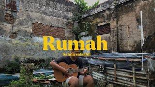 Rumah - Salma Salsabil  Cover #rumah #salmasalsabil #cover