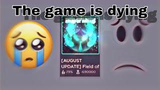 Field of Battle  The game is dying