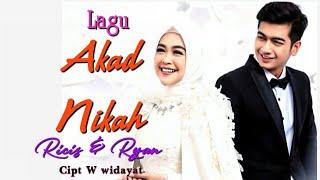 AKAD NIKAH  OFFICIAL MUSIK   lagu pernikahan ria ricis dan teuku ryan