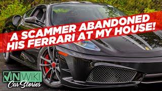 A scam artist abandoned his $300k Ferrari at my house