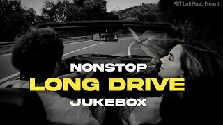 Long Drive Mashup  Arijit Singh Mashup  Non-Stop Jukebox 2024  Road Trip Mashup  ABT Lofi Music