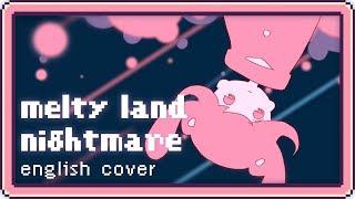 Melty Land Nightmare  English Cover【rachie】メルティランドナイトメア