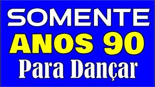 30 Músicas dos Anos 90 BOAS PARA DANÇAR Dance Music