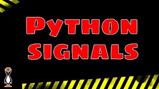 Managing OS Signals in Python