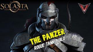 The Panzer Solasta CoTM Rogue Tank2H Melee Build