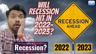 The 2022-2023 Recession Ahead?  Is Recession Coming In 2022-2023 India  How To Handle Recession?