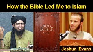 How the Bible Led Me to Islam - Joshua Evans  Engineer Muhammad Ali Mirza